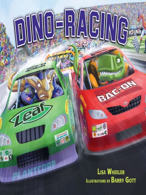 Title details for Dino-Racing by Lisa Wheeler - Wait list